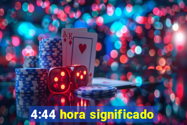 4:44 hora significado